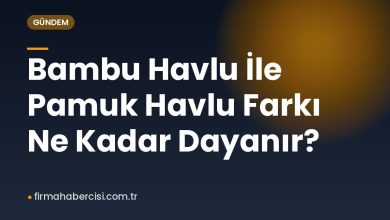 Bambu Havlu İle Pamuk Havlu Farkı Ne Kadar Dayanır? Bambu Havlu İle Pamuk Havlu Farkı Ne Kadar Dayanır?