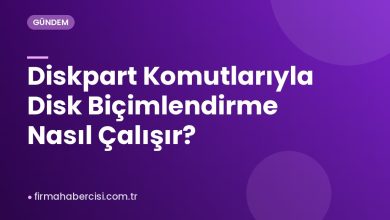 Diskpart Komutlarıyla Disk Biçimlendirme Nasıl Çalışır?