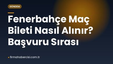 Fenerbahçe Maç Bileti Nasıl Alınır? Başvuru Sırası