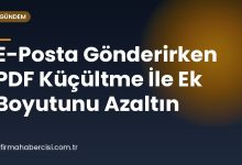 E-Posta Gönderirken PDF Küçültme İle Ek Boyutunu Azaltın
